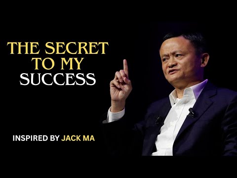 BIGGEST SECRET TO MY SUCCESS   Inspired By Jack Ma