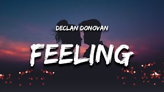 Declan J Donovan - More Than A Feeling (Lyrics)