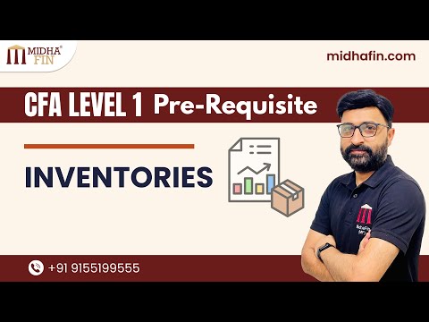 Inventories Explained | CFA Level 1 Pre Requisite | FSA Part Coverage