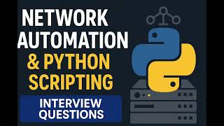 Top Network Automation & Python Interview Questions 2025 | Crack 15 Key Questions in 5 Mins