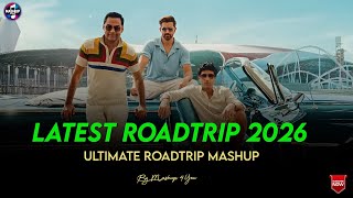 Latest Roadtrip 2026 | Mashup 4 You | Ultimate Roadtrip Mashup