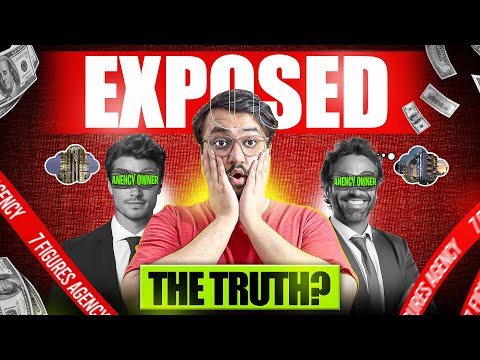 EXPOSING the REAL Truth About 7-Figure Agencies