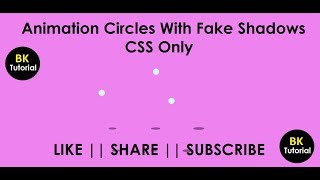 Create CSS Circle Animation Shadow Effect By BK Tutorial