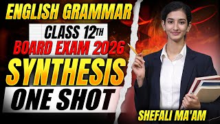 🔴 English Grammar || Synthesis || class 12th || Board 2026 || Aw classes chaumahla