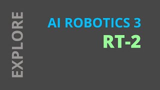 Robotics Transformer w/ Visual-LLM explained: RT-2