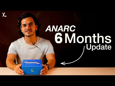 Anarc: Six Months Later