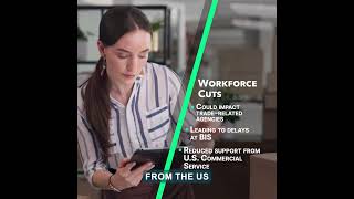 Federal Workforce Cuts Could Disrupt Export Licenses and Trade Services