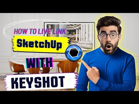 How To Live Link SketchUp Model with Keyshot 2024