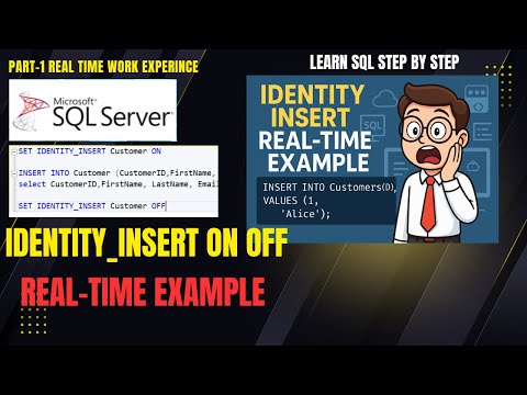How to turn IDENTITY_INSERT ON and OFF using SQL Server | SQL Real Time work experience | Part-1