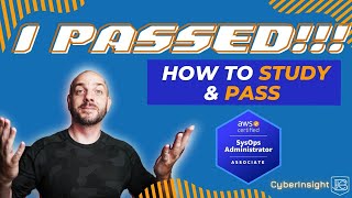 How I Passed the AWS SysOps Admin Associate | SOA-C02 Study Guide 2022