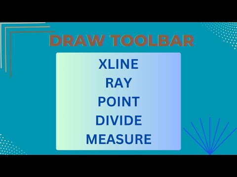 AutoCAD Tutorial for Beginners - DRAWTOOLBAR(XLINE, RAY, POINT, DIVIDE, MEASURE)