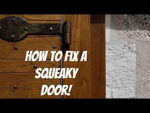 How to fix a squeaky door