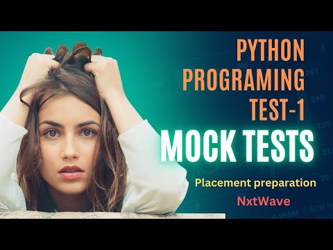 Mock Tests| Python | Programming Test-1 | Placement Preparation  | NxtWave | CCPB | Advance Python