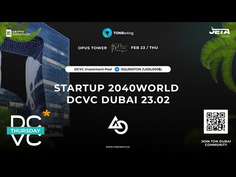 Startup 2040world  | DCVC Dubai 23.02