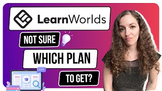 LearnWorlds Plans Breakdown | Choosing The Right Plan For You!