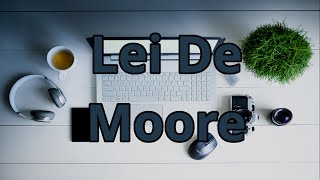 Lei De Moore