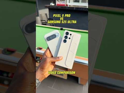 Pixel 9Pro vs Samsung S25 Ultra Video Comparison #ytshorts #pixel9pro #s25ultra #videotest #shorts