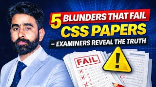 5 fatal Mistakes to Avoid in CSS: What Examiners Actually Want?