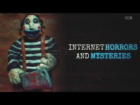 Internet Horrors & Mysteries [8]