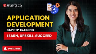 Application Development | SAP BTP Training | ZaranTech
