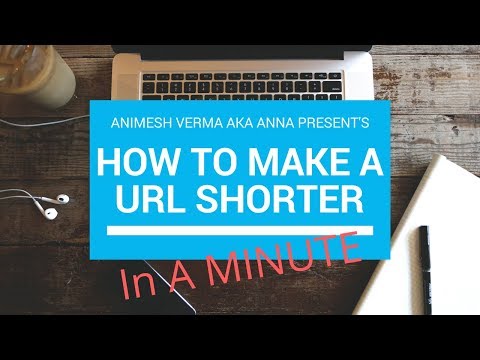 HOW TO MAKE A URL SHORT || BY Techno India ANIMESH VERMA || IN A MINUTE || VERY EASY
