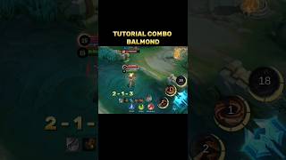 BALMOND COMBO TUTORIAL✅ #mobilelegends #mlbb #tutorial #mlbbcreatorcamp #mobilelegendsbangbang