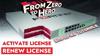 FortiGate License Activation & Renewal STEP by STEP