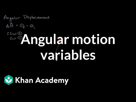 Angular motion variables | Moments, torque, and angular momentum | Physics | Khan Academy