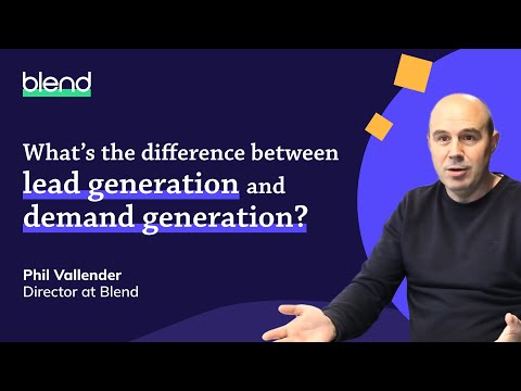 Lead Generation vs Demand Generation (Which is best for B2B?)