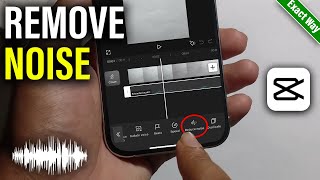 How To Remove Background Noise In CapCut 2025 (Android & iOS)