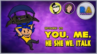 Ep29 - You, Me, He, She, We; Italk!