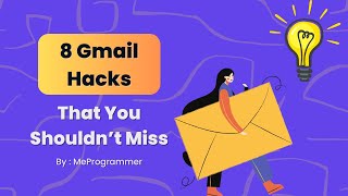Amazing Gmail Hacks You Must Try Out Once
