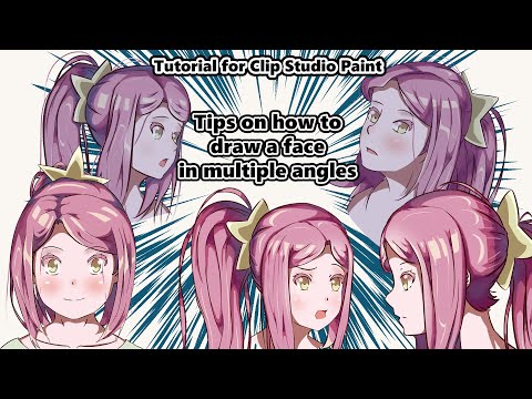 Tips on how to draw a face in multiple angles using CSP