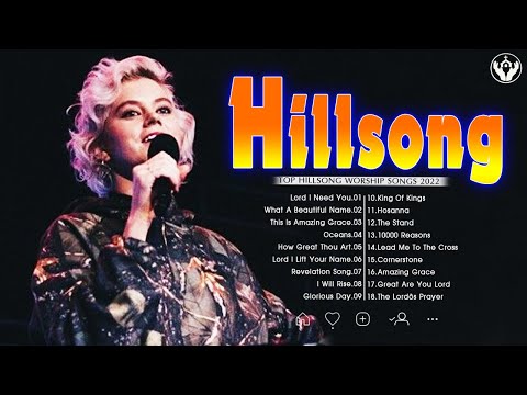 Top 100 Hillsong Worship Songs Collection 2022🙏 Best Hillsong Worship New Songs 2022