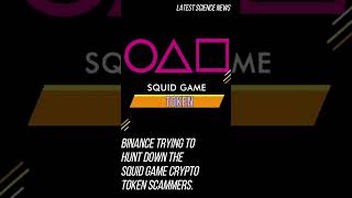Binance trying to hunt down the Squid Game crypto token scammers.
