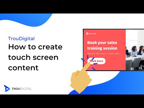How to Create Touch Screen Content | TrouDigital