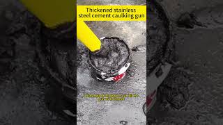 Thickened stainless steel cement caulking gun #lifetips #goodtools #diy #greattools