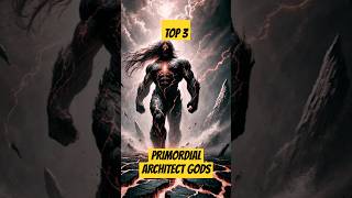 Top 3 gods of mythology who shaped the world  #history #mythology #magic #greekmythology #top3