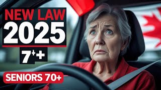 Canada Driving Law Shake-Up 2025: Strict New Rules for Seniors Over 70 Start in September!