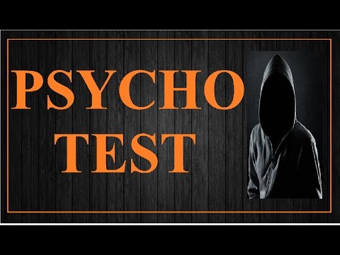 Psychopath Test : Are You Psycho?
