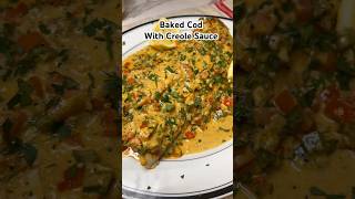 Baked Cod with Creole Sauce Recipe! #recipe #easyrecipe #cod #fish #dinnerideas #creole