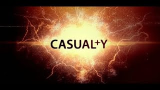 Casualty - Where To Get Started Part 2