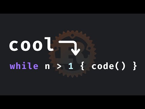 20: While loops are cool in Rust