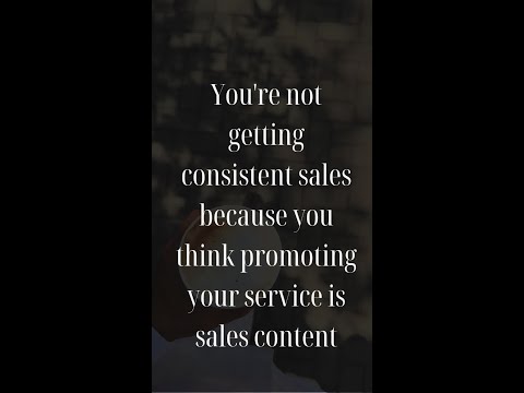 You are not getting consistent sales in your business, as you think sales content is promoting
