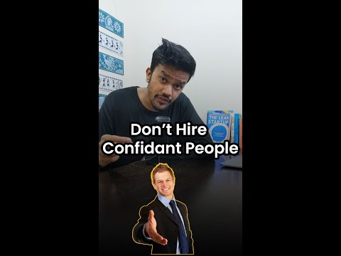 Don’t Hire Confidant People