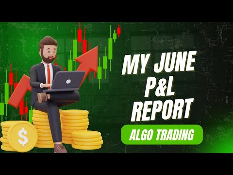 My June P&L Report 😉 || P&L statement | Option Trading | Algo Trading | Algorooms