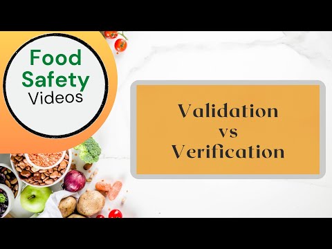 Validation vs Verification  Food Safety