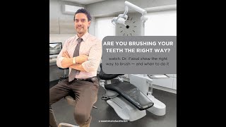 Are You Brushing the Right Way?  Dr. Faisal Demonstrates the Proper Technique