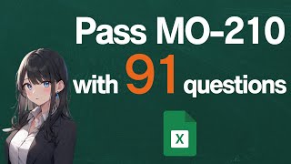 MO-210:Pass with 91 Questions(Excel 365 Apps,Microsoft Office Specialist,MOS)