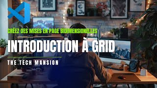 🚀 Tutoriel CSS GRID : Apprenez à développer en un temps RECORD en utilisant GRID 💡